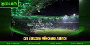 CLB Borussia Mönchengladbach - Đội Bóng Huyền Thoại Đức